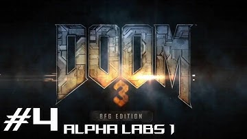 Alpha Labs 1 - Doom 3 Full gameplay walkthrough Part 4