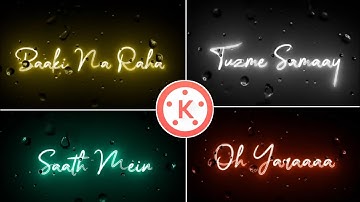 Trending Black Screen Glowing Rain Drop Lyrics Video Editing In Kinemaster | Glowing Lyrics Tutorial