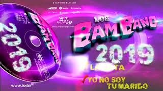 LOS BAM BAND 2019 | La Gata - Yo No Soy Tu Marido (Enganchados) chords