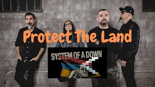 Proskeet8 Reacts To Protect The Land By System Of A  Down