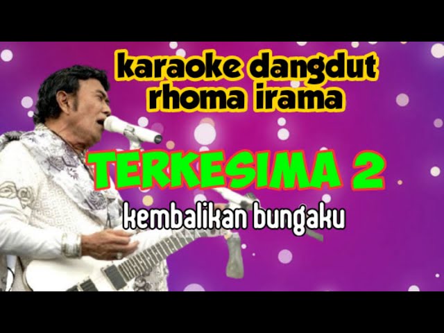 karaoke Rhoma Irama terkesima 2||terbayang masih terbayang class=