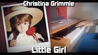 Video thumbnail of "Christina Grimmie - Little Girl (piano cover)"