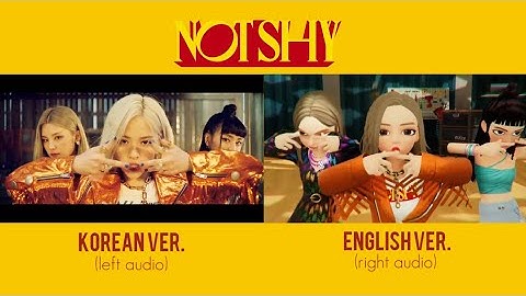 ITZY - Not Shy (Korean and English Ver MV Comparison + Splitted Audio)