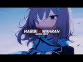 HABIBI X WAHRAN AUDIO EDIT Audioedit Anime Cursedaudios 