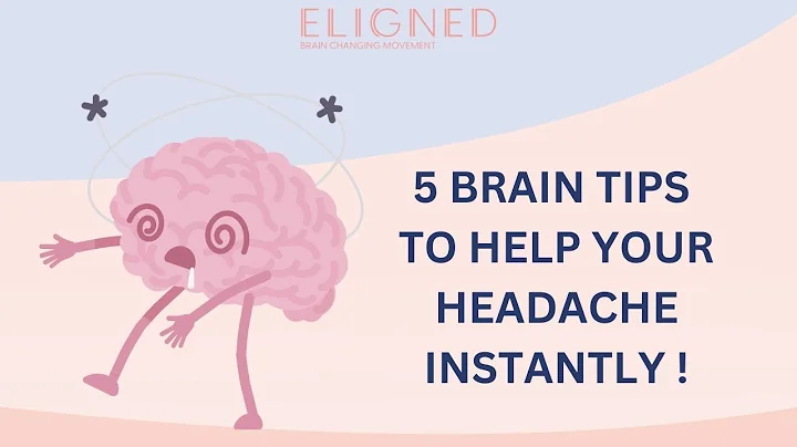 5 BRAIN TIPS TO HELP YOUR HEADACHE INSTANTLY