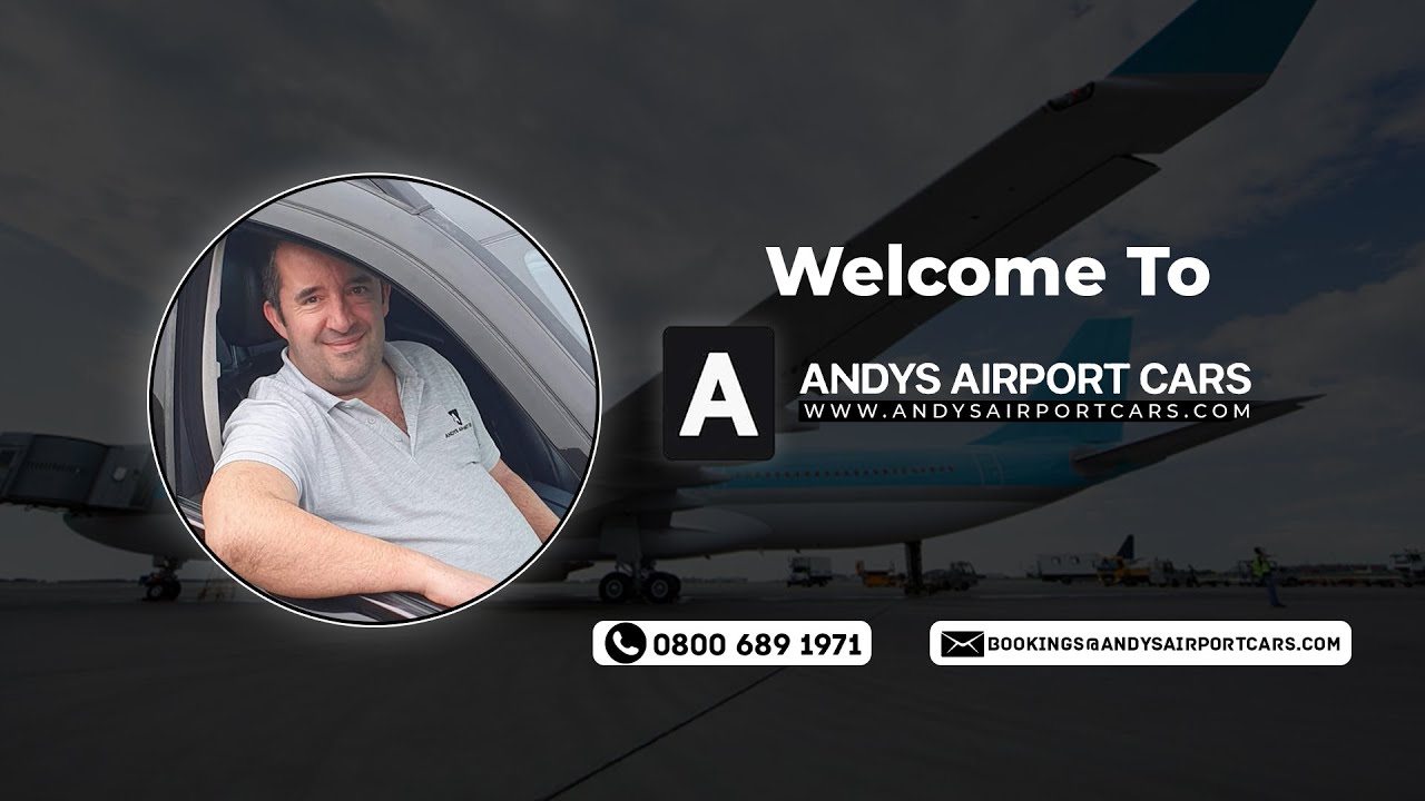 Welcome To Andys Airport Cars On Youtube