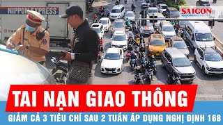 Sau 2 tuần áp dụng Nghị định 168, tai nạn giao thông giảm cả 3 tiêu chí so với cùng kỳ | Tin tức