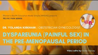 Dyspareunia (Painful Sex) in the Premenopausal Period