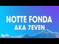 Aka 7even - Notte Fonda (Testo)