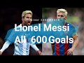 Leo Messi Career 600 goals‼