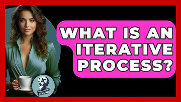 What Is An Iterative Process? - Philosophy Beyond