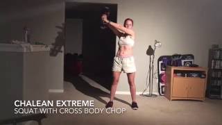 Chalean Extreme - Lean Circuit 1 - Squat with cross body chop