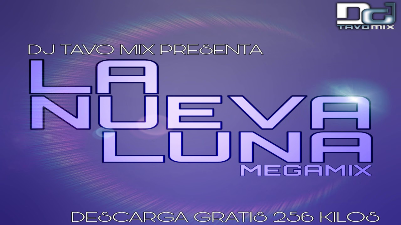 La Nueva Luna Megamix By Dj Tavo Mix Chile