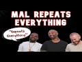 Mal Repeats Everything | Joe Budden Podcast | Compilation | Funny Moments