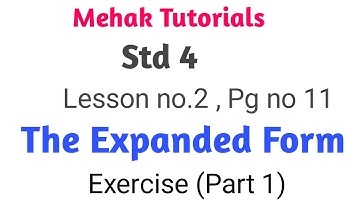 Std 4/ Maths / Lesson no.2/The expanded form of a number/Pg no 11/Exercise (part 1)