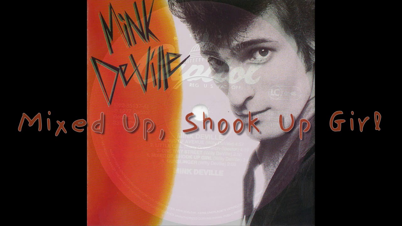 Mink DeVille Mixed Up, Shook Up Girl YouTube
