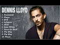 Dennis lloyd full album 2022  greatest hits  best songs of dennis lloyd