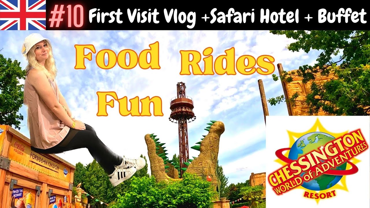 #10 UK Tour 2023 / Chessington World of Adventures Vlog / Safari Hotel + Buffet / World of Jumanji