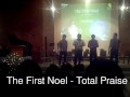 The First Noel by Total Praise