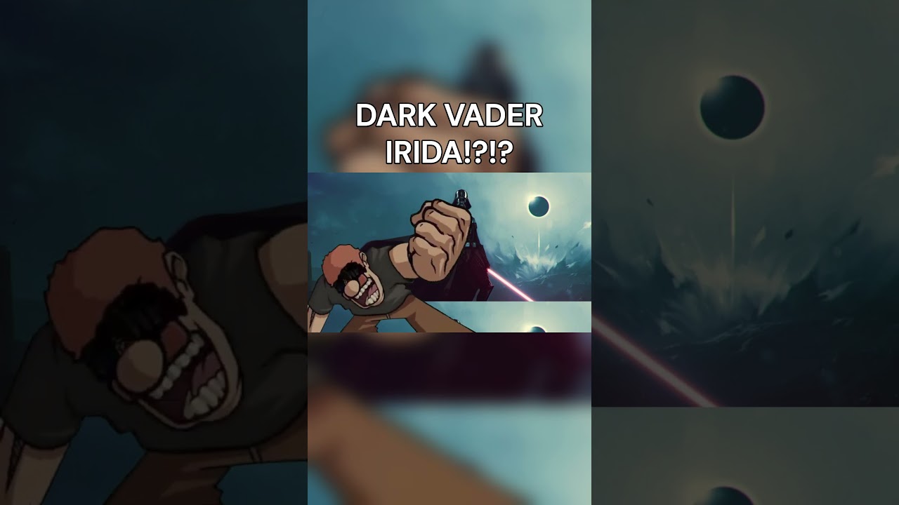 DARK VADER IRIDA!?!?!