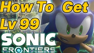 #shorts How To Get Level 99 In Sonic Frontiers Easy Guide!!!