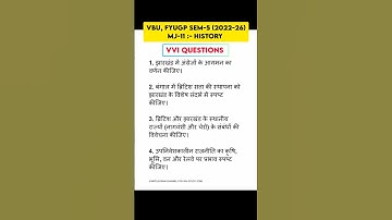 MAJOR 11 HISTORY VVI QUESTIONS | VBU FYUGP SEMESTER 5 (2022–26) | Exam 2025
