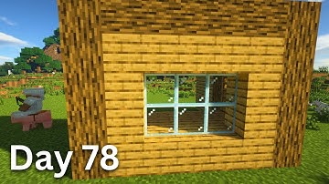 Building A House But Only Adding One Block A Day (Day 78)