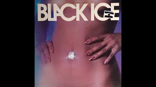 Black Ice - Its Hard For Me To Go