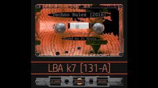 LBA K7 [131-A] - Dj Bouto (Techno Rulez Vol.1) feat. Basic Channel, Dj Pierre, Dbx, Riou, Shy FX...