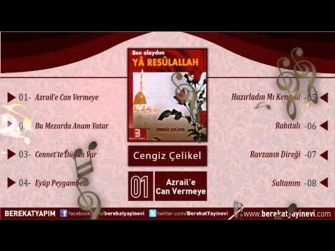 Cengiz Çelikel - Azrail'e Can Vermeye