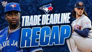 MLB Trade Deadline Recap