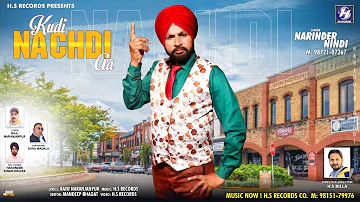 KUDI Nachdi Aa | NARINDER NINDI | New Latest song 2022 | Full HD Video | HS Records |