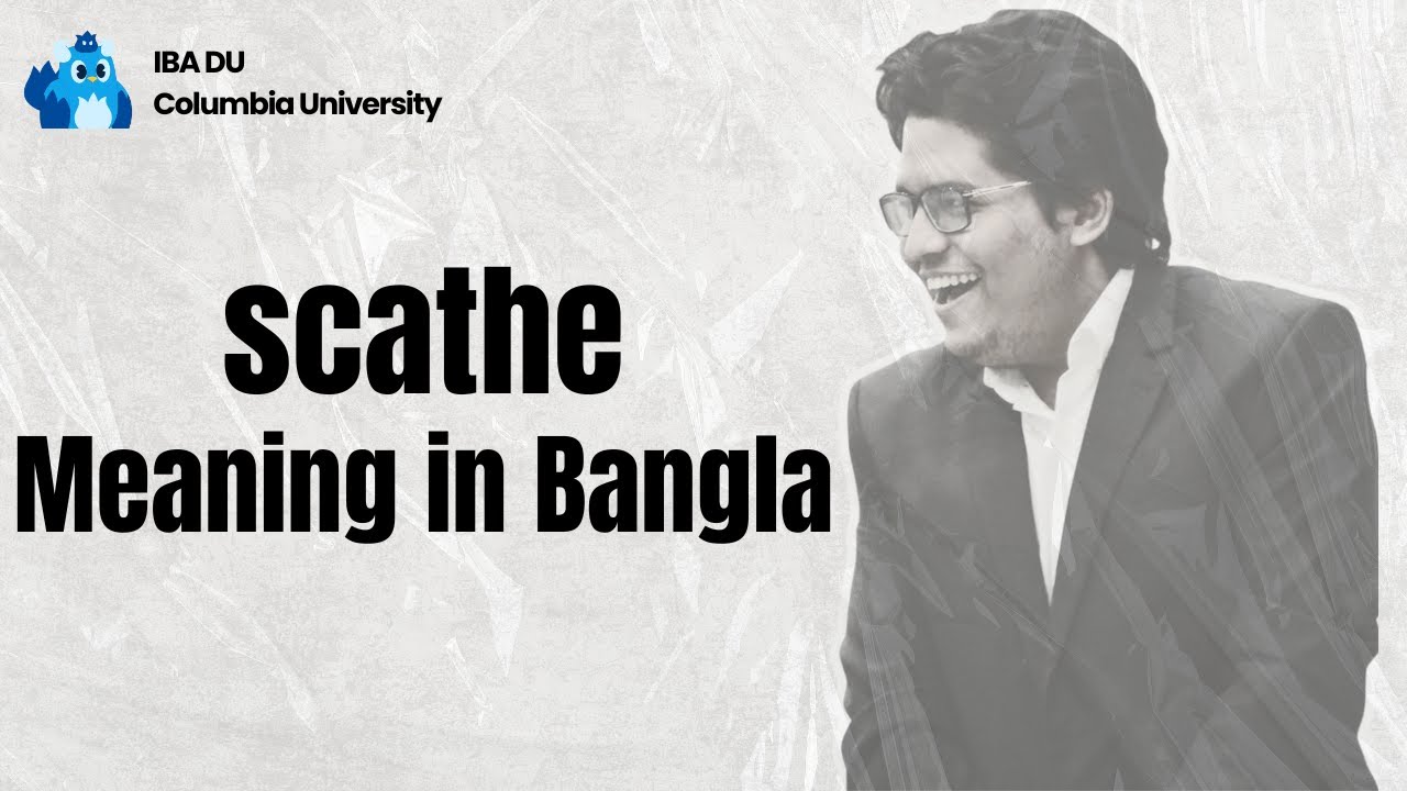 Scathe Meaning | Learn English Vocabulary in Bangla - YouTube
