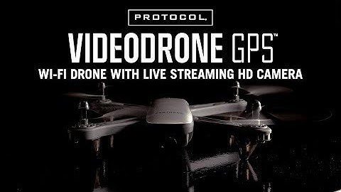 VideoDrone GPS l Fying Using The APP l Protocol