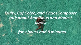 Ambitious and Modest Lures are very deep skills (w/ ChaosComposer & @CafColeo)