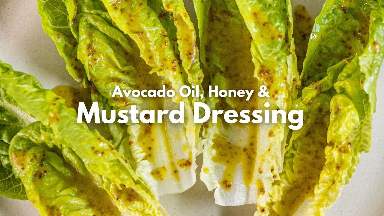 Avocado Oil, Honey & Mustard Dressing YouTube
