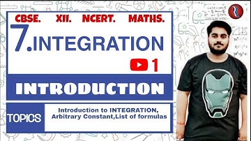 1.INTEGRATION Introduction NCERT Class 12th #MATHS_by_Rajaram_sir