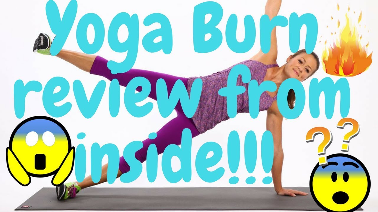 Has anyone tried yoga burn ? Here's a full review inside the product! YouTube