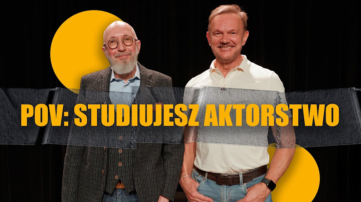 POV: STUDIUJESZ AKTORSTWO *podglądasz warsztaty aktorskie*