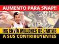 AUMENTO para SNAP!! IRS envía Millones de Cartas a Contribuyentes | Howard Melgar