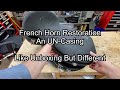 French Horn Restoration, An Un-casing - Like Unboxing But Different