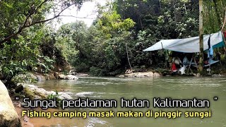 Seru..!! Mancing camping berburu super mahseer di hutan rimba Kalimantan
