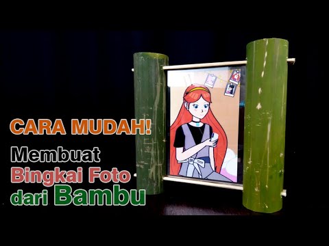 Cara Mudah Membuat Bingkai Foto dari Bambu  Tips dan Trik 