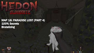 Hedon Bloodrite - Map 18: Paradise Lost (Part 4) (Brutalizing, 100% Secrets)