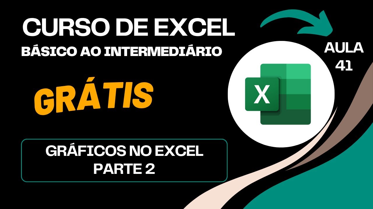 Curso de Excel Básico ao Intermediário | Trabalhando com Gráficos - parte 2 | Aula 41