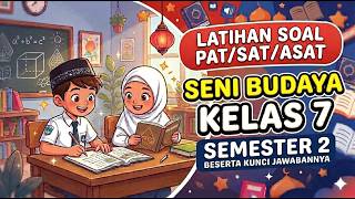 ARTS/CULTURE PAT/SAT Questions for Grade 7 Semester 2 Independent Curriculum and Answer Key