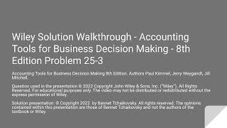 Wiley- Problem 25-3 Capital Investments Accounting Tools for Decision Making 8th Edition