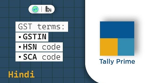 GST terms : GSTIN , HSN code , SAC code | Tally Prime Hindi tutorials | Miniature school