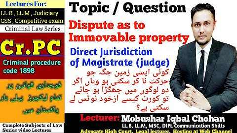 CrPC lecture| dispute immovable property| llb lectures in urdu pakistan|