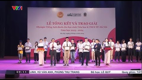[VTV1] Phóng sự về Lễ tổng kết & trao giải kỳ thi Olympic tiếng Anh Tp. Hà Nội năm học 2023-2024